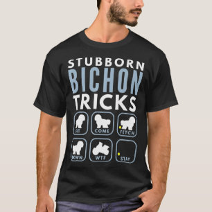 Camiseta Truques de Fome de Bichon Stubborn - Formação de C