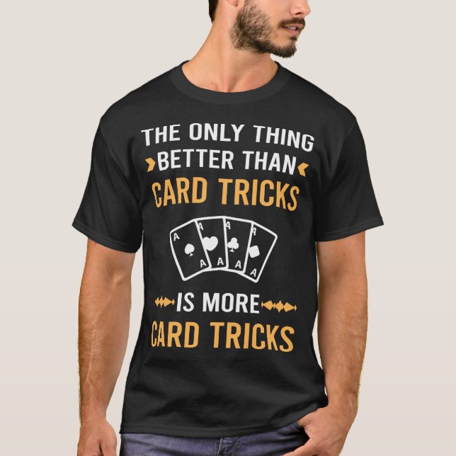 Camiseta Truques de Manipulação de Cartas Melhores do que o (Frente)
