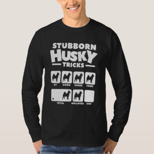 Camiseta Truques De Rouco Teimosos Para Um Husky Siberiano