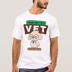 Camiseta Trust Me, I’m a Vet (Not the Internet)–Vet Design
