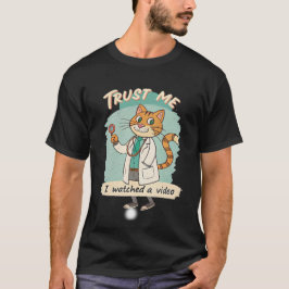 Camiseta Trust me i watched video 