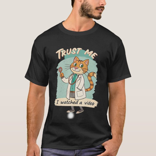 Camiseta Trust me i watched video  (Frente)