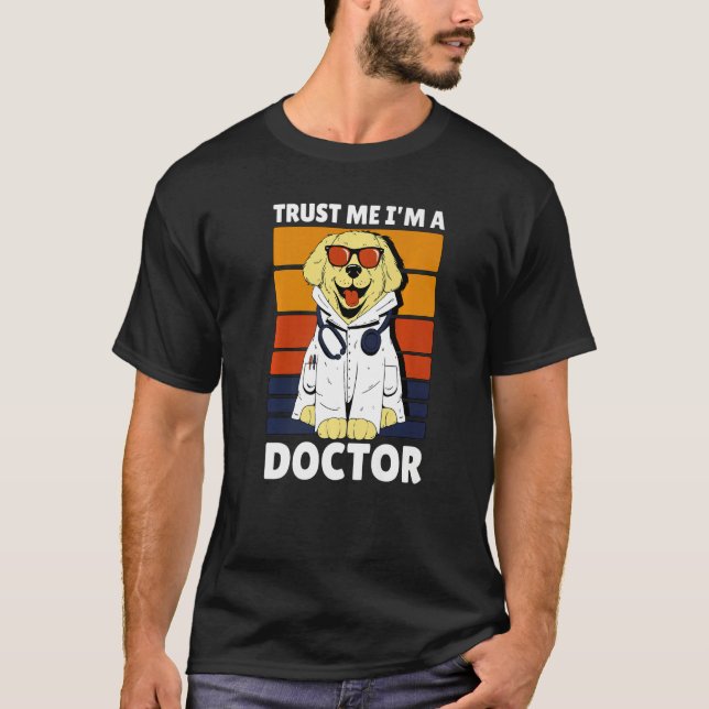 Camiseta Trust me I'm a Doctor with a Dog (Frente)