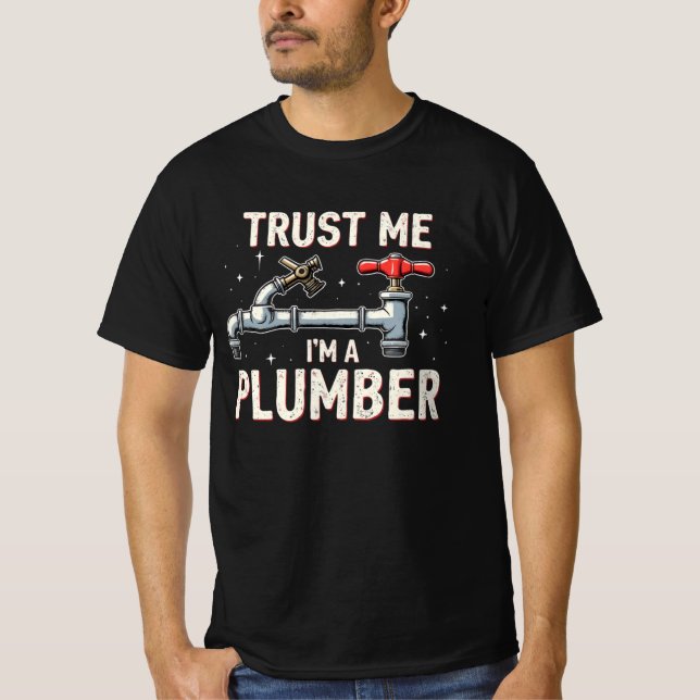 Camiseta Trust Me Im a Plumber  (Frente)