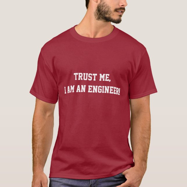 Camiseta Trust me I'm an Engineer (Frente)