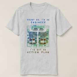 Camiseta Trust me, I'm an engineer, I've got an action plan