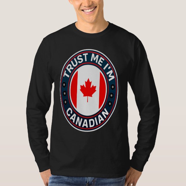Camiseta Trust Me I'm Canadian (Frente)