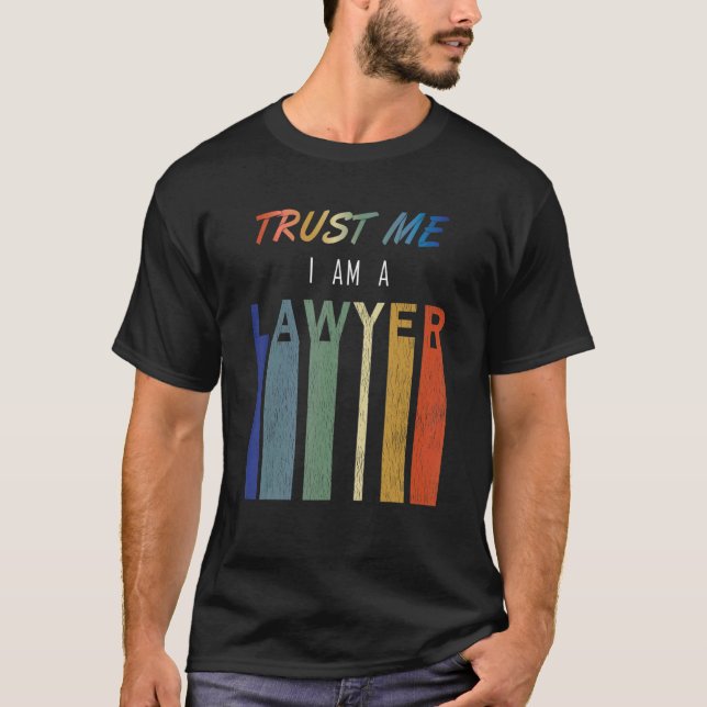 Camiseta Trust Me Lawyer (Frente)