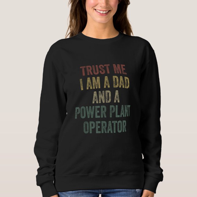 Camiseta Trust Me Power Plant Operator Dad  Father s Day (Frente)