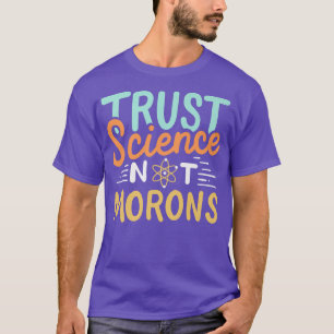 Camiseta Trust Science não Morons Premium