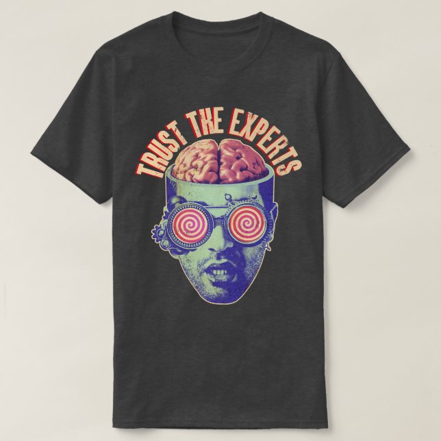 Camiseta Trust The Experts Funny Propaganda Brainwashing Sc (Frente do Design)