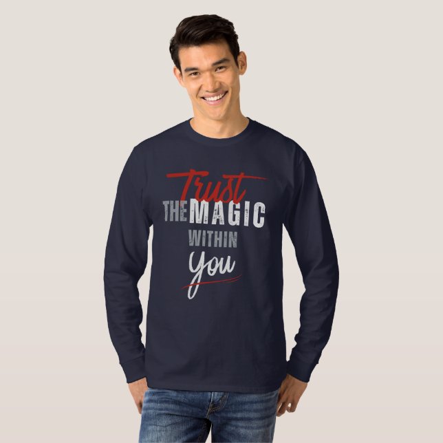 Camiseta Trust The Magic Within You (Frente Completa)