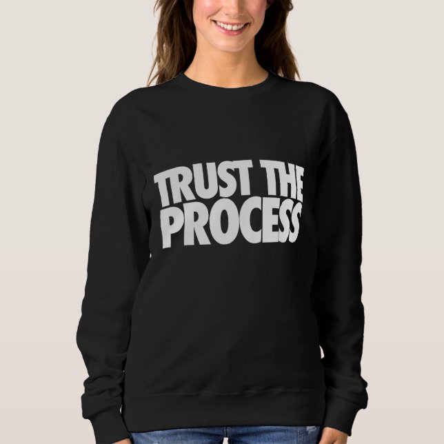 Camiseta Trust the process, trust your process, mental heal (Frente)