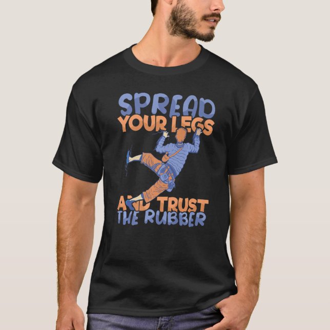 Camiseta Trust the Rubber Climber Rock Climbing Bouldering  (Frente)