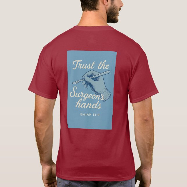 Camiseta "Trust the Surgeon's hands" (Verso)