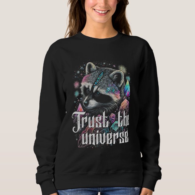 Camiseta Trust The Universe Esoteric Racoon Pet Art Quote C (Frente)