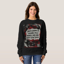 Camiseta Truth Shows Up Quote