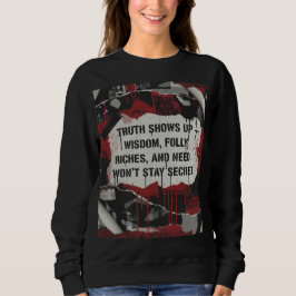 Camiseta Truth Shows Up Quote
