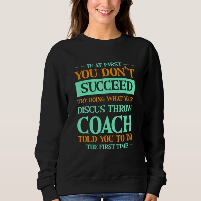 Camiseta Try Doing What Your Discus Throw Coach Told You  1 (Frente)