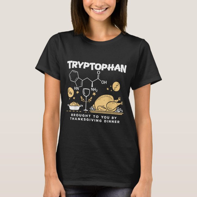 Camiseta Tryptophan Brought To You By Thanksgiving Dinner  (Frente)