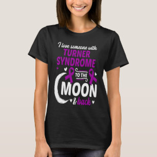 Camiseta TS I Love Alguém Com Síndrome Turner Syd Turner