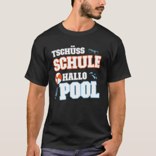 Camiseta Tschüss School Hello Piscina Nadando Piscina