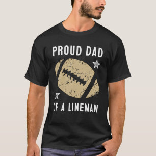 Camiseta Tshirt do Pai Lineman de futebol orgulhoso