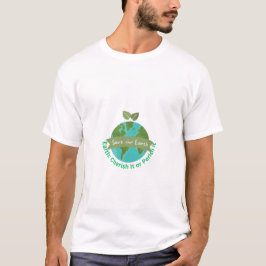 Camiseta Tshirt- Earth - Cherish it ou Parish it