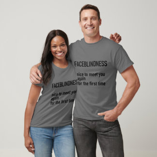 Camiseta Tshirt FacEblindnEss - nicE para lhe enviar novame