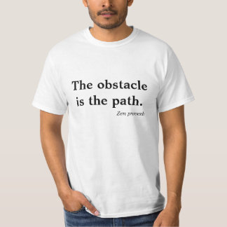Camiseta Tshirt O Obstáculo é o Caminho Provérbio