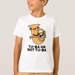 Camiseta Tu-ba ou Não Tu-ba Cute Shakespeare Tuba Pun