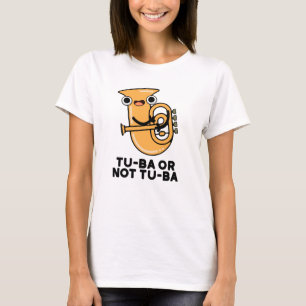 Camiseta Tu-ba Ou Não Tu-ba Funny Shakespeare Tuba Pun