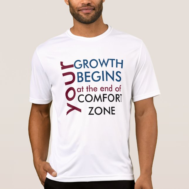 Camiseta Tu crecimiento empieza fuera de tu zona de comfort (Frente)
