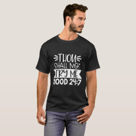 Camiseta Tu Não Me Testarás, Humor 24:7, Sarcasmo Engraçado