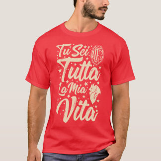 Camiseta Tu Sei Tutta La Mia Vita