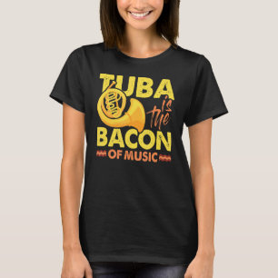 Camiseta Tuba, O Músico Tuba, Jogador Tuba, É Bacon Da Músi