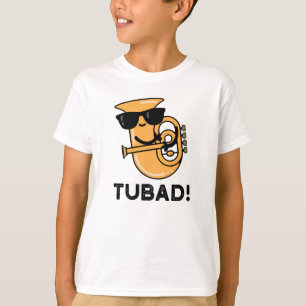 Camiseta Tubad Funny Music Tuba Pun