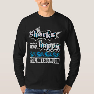 Camiseta Tubarões Me Faz Feliz Você Não Tanto Haifische S