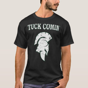 Camiseta Tuck Comin