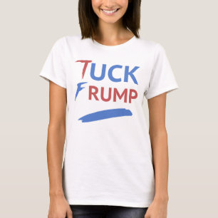 Camiseta Tuck Frump Anti-Trump