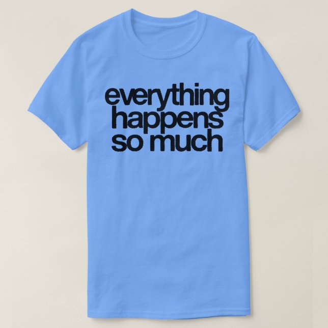 Camiseta Tudo Acontece Tanto 2 (Frente do Design)