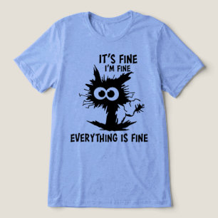 Camiseta Tudo Bem Estou Bem Tudo Está Bem Gato Louco