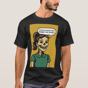 Camiseta Tudo Bem Exceto O Zumbi Da Cultura Pop Mundial