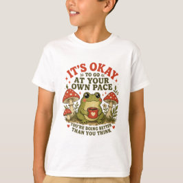Camiseta Tudo Bem Ir no Seu Próprio Ritmo – Sapo Fofo Auto-