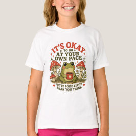 Camiseta Tudo Bem Ir no Seu Próprio Ritmo – Sapo Fofo Auto-