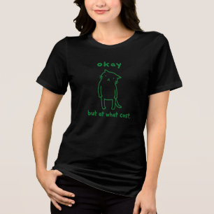 Camiseta Tudo Bem, Mas a Que Custo Meme de Gato Triste Cita
