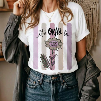 Camiseta Tudo Bem Mudar de Ideia. 