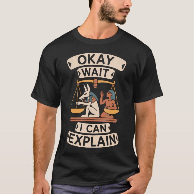 Camiseta Tudo Bem Posso Explicar Humor do Antigo Egito (Frente)