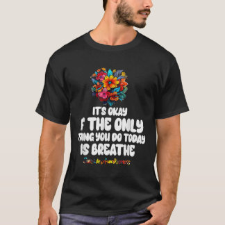 Camiseta Tudo Bem Se a Única Coisa Que Você Faz Hoje É Resp