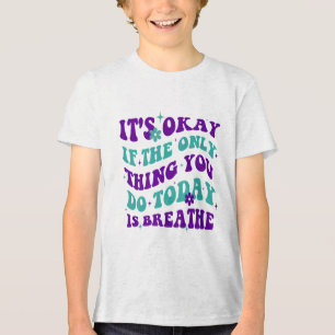 Camiseta Tudo Bem Se A Única Coisa Que Você Faz Hoje É Resp